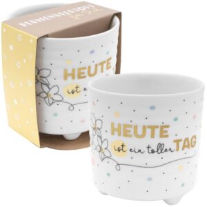 Blumenübertopf - Heute ist ein toller Tag