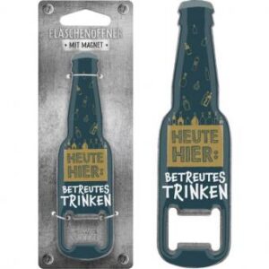 Flaschenöffner - Betreutes Trinken