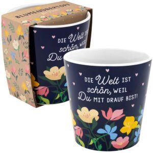 Blumenübertopf - Die Welt ist schön